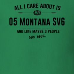 All I Care About Is My 05 Montana Sv6 And Beer Funny T Shirt