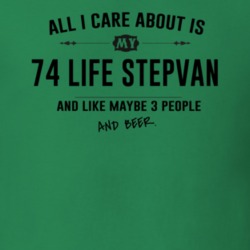 All I Care About Is My 74 Life Stepvan And Beer Funny T Shirt