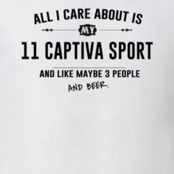 All I Care About Is My 11 Captiva Sport And Beer Funny T Shirt