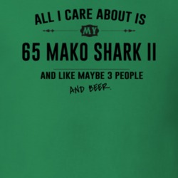 All I Care About Is My 65 Mako Shark Ii And Beer Funny T Shirt