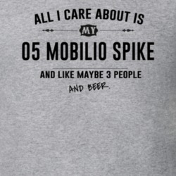 All I Care About Is My 05 Mobilio Spike And Beer Funny T Shirt