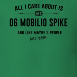 All I Care About Is My 06 Mobilio Spike And Beer Funny T Shirt