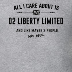 All I Care About Is My 02 Liberty Limited And Beer Funny T Shirt
