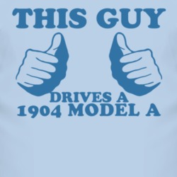This Guy Drives A 1904 Cadillac Model A Car Lover T Shirt