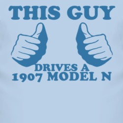 This Guy Drives A 1907 Model N Car Lover T Shirt