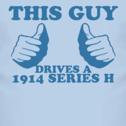 This Guy Drives A 1914 Chevy Series H Car Lover T Shirt