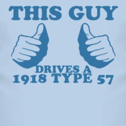 This Guy Drives A 1918 Cadillac Type 57 Car Lover T Shirt