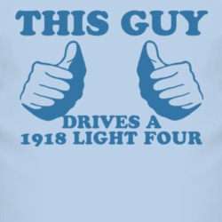This Guy Drives A 1918 Studebaker Light Four Car Lover T Shirt