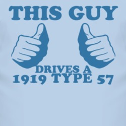 This Guy Drives A 1919 Cadillac Type 57 Car Lover T Shirt