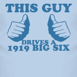 This Guy Drives A 1919 Studebaker Big Six Car Lover T Shirt
