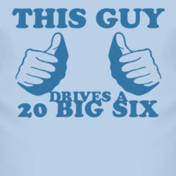 This Guy Drives A 1920 Studebaker Big Six Car Lover T Shirt