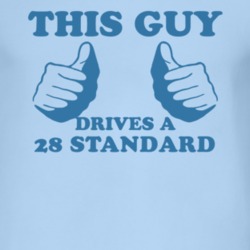 This Guy Drives A 1928 Dodge Standard Car Lover T Shirt