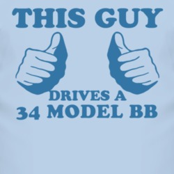 This Guy Drives A 1934 Model BB Car Lover T Shirt