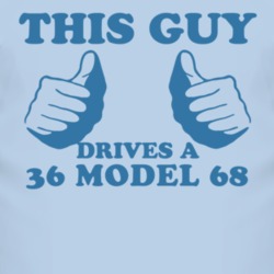 This Guy Drives A 1936 Model 68 Car Lover T Shirt