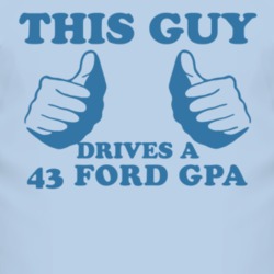 This Guy Drives A 1943 GPA Car Lover T Shirt