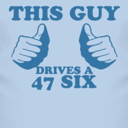 This Guy Drives A 1947 Dodge Six Car Lover T Shirt