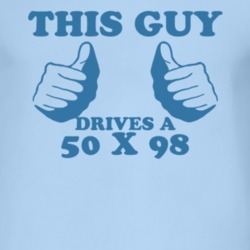 This Guy Drives A 1950 X 98 Car Lover T Shirt