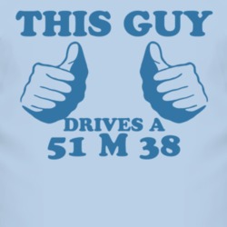 This Guy Drives A 1951 M 38 Car Lover T Shirt
