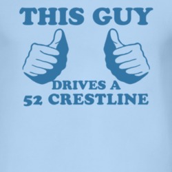 This Guy Drives A 1952 Crestline Car Lover T Shirt