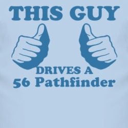 This Guy Drives A 1956 Pontiac Pathfinder Car Lover T Shirt