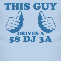 This Guy Drives A 1958 DJ 3A Car Lover T Shirt