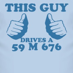 This Guy Drives A 1959 M 676 Car Lover T Shirt