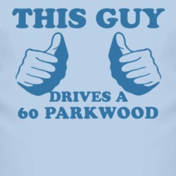 This Guy Drives A 1960 Chevy Parkwood Car Lover T Shirt