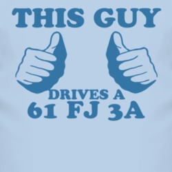 This Guy Drives A 1961 FJ 3A Car Lover T Shirt