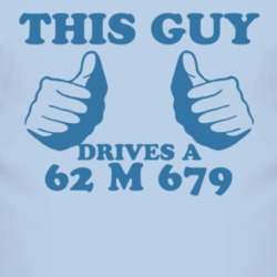 This Guy Drives A 1962 M 679 Car Lover T Shirt