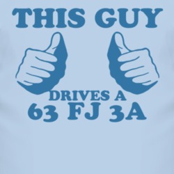 This Guy Drives A 1963 FJ 3A Car Lover T Shirt