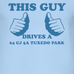 This Guy Drives A 1964 CJ 5A Tuxedo Park Car Lover T Shirt