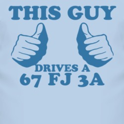 This Guy Drives A 1967 FJ 3A Car Lover T Shirt