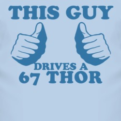 This Guy Drives A 1967 Oldsmobile Thor Car Lover T Shirt