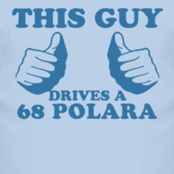This Guy Drives A 1968 DODGE POLARA Car Lover T Shirt