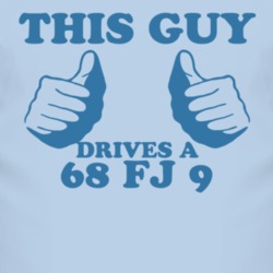 This Guy Drives A 1968 FJ 9 Car Lover T Shirt
