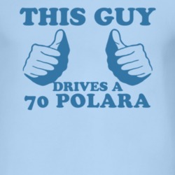 This Guy Drives A 1970 DODGE POLARA Car Lover T Shirt
