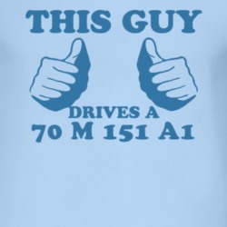 This Guy Drives A 1970 M 151 A1 Car Lover T Shirt