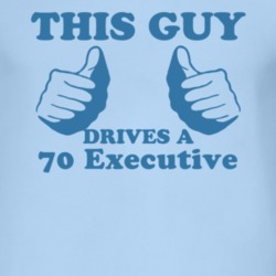 This Guy Drives A 1970 Pontiac Executive Car Lover T Shirt