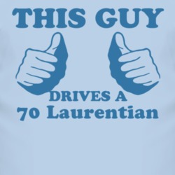 This Guy Drives A 1970 Pontiac Laurentian Car Lover T Shirt