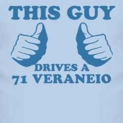 This Guy Drives A 1971 Chevy Veraneio Car Lover T Shirt