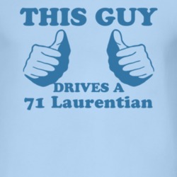 This Guy Drives A 1971 Pontiac Laurentian Car Lover T Shirt