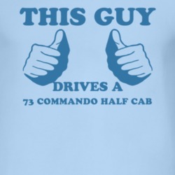 This Guy Drives A 1973 Commando Half Cab Car Lover T Shirt