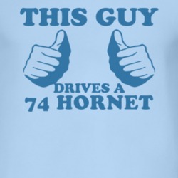 This Guy Drives A 1974 AMC HORNET Car Lover T Shirt