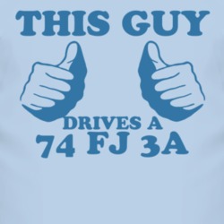 This Guy Drives A 1974 FJ 3A Car Lover T Shirt