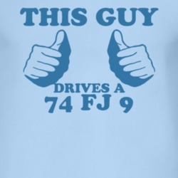 This Guy Drives A 1974 FJ 9 Car Lover T Shirt