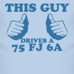 This Guy Drives A 1975 FJ 6A Car Lover T Shirt