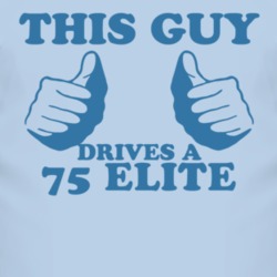 This Guy Drives A 1975 Elite Car Lover T Shirt