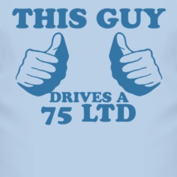 This Guy Drives A 1975 LTD Car Lover T Shirt