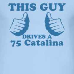 This Guy Drives A 1975 Pontiac Catalina Car Lover T Shirt