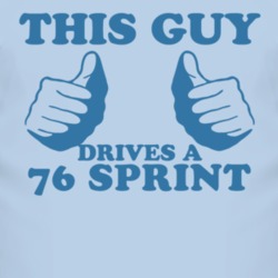 This Guy Drives A 1976 GMC SPRINT Car Lover T Shirt